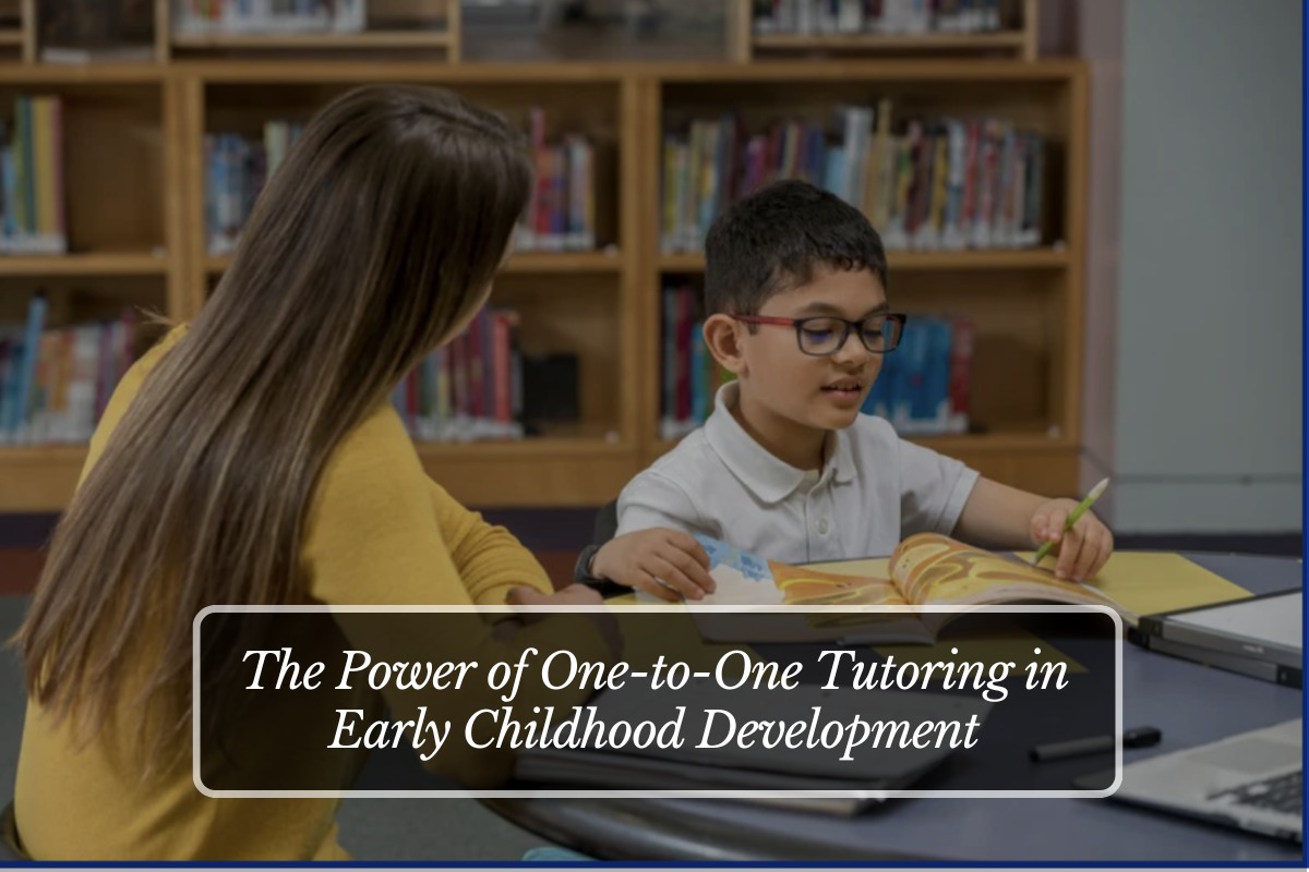 The Power of One-to-One Tutoring in Early Childhood Development