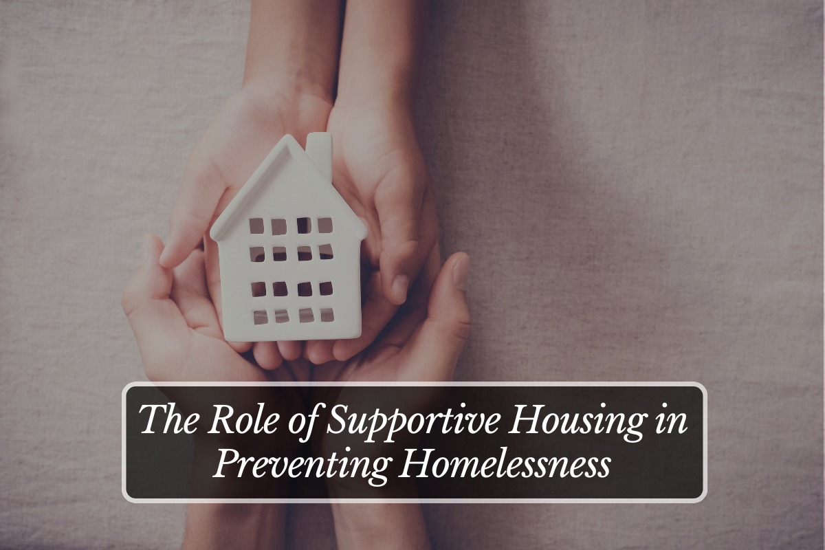 The Role of Supportive Housing in Preventing Homelessness